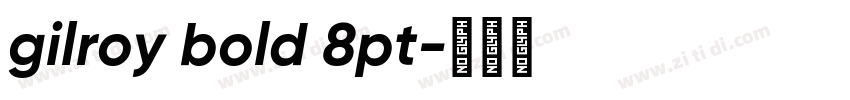 gilroy bold 8pt字体转换